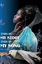 This Is My Story, This Is My Song