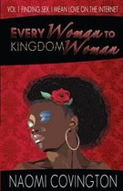 Every Woman to Kingdom Woman Vol. 1
