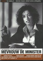 Mevrouw de Minister