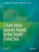 Ciliate Atlas Species Found in the South China Sea