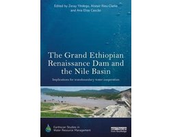 The Grand Ethiopian Renaissance Dam and the Nile Basin
