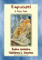 Baba Indaba Children's Stories 379 - RAPUNZEL - A German Fairy Tale