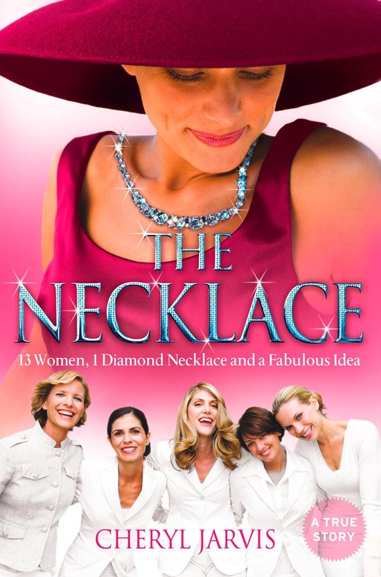 The Necklace: A true story of 13 women, 1 diamond necklace a ... - cover