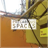 Precarious Spaces