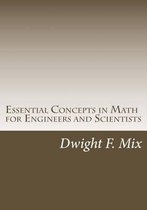 Essential Concepts in Math for Engineers and Scientists