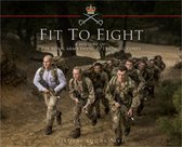 Fit to Fight: A History of the Royal Army Physical Training Corps 1860–2015