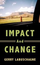 Impact And Change