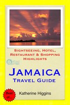 Jamaica, Caribbean Travel Guide - Sightseeing, Hotel, Restaurant & Shopping Highlights (Illustrated)