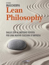 Lean Philosophy. Dallo zen al metodo Toyota per una nuova cultura d’impresa