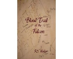 Kingdom of the Falcon- Blood Trail of the Falcon