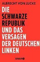 Die schwarze Republik und das Versagen der deutschen Linken