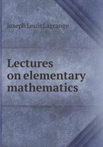 Lectures on Elementary Mathematics