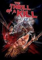 Movie - The Thrill Of A Kill