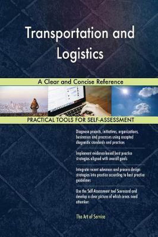 Transportation and Logistics A Clear and Concise Reference