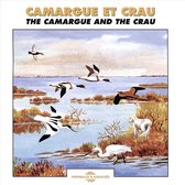 The Camargue And The Crau - Camargue Et Crau (CD)