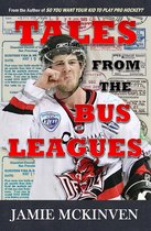 Tales from the Bus Leagues