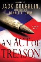 Kyle Swanson Sniper Novels 4 - An Act of Treason