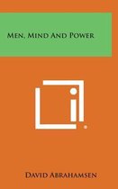Men, Mind and Power