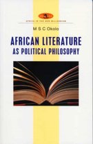 Africa in the New Millennium- African Literature as Political Philosophy