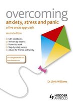 Overcoming Anxiety, Stress and Panic a Five Areas Approach