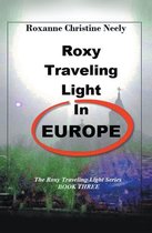 Roxy Traveling Light in Europe