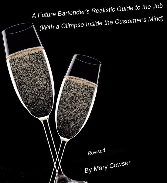 Future Bartender’s Realistic Guide to the Job. (With a Gli ... - cover