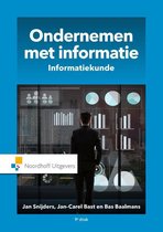 Samenvatting Ondernemen met informatie, ISBN: 9789001876777  Bestuurlijke Informatievoorziening (BIV) Semester 2.1