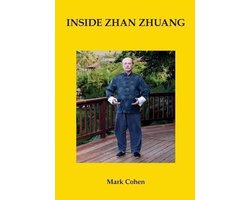 Inside Zhan Zhuang