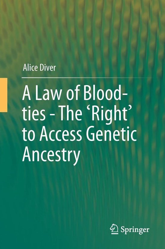 A Law of Blood-ties - The 'Right' to Access Genetic Ancestry - cover