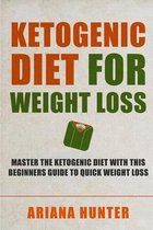 Ketogenic Diet For Weight Loss