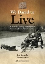We Dared to Live