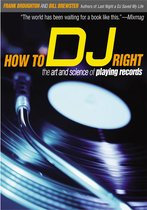 How to DJ Right