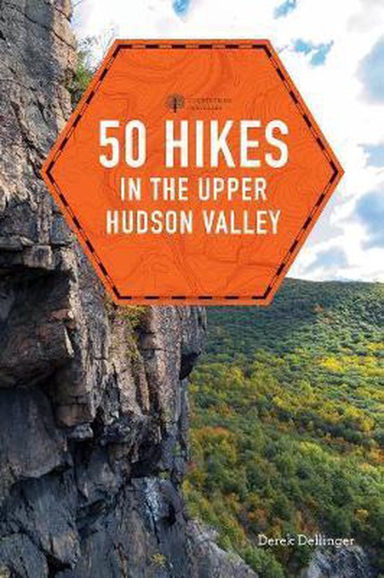 Explorer's 50 Hikes- 50 Hikes in the Upper Hudson Valley - cover