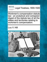 Workmen's Compensation Statute Law