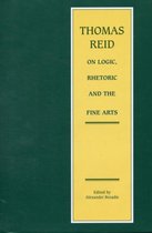 Thomas Reid on Logic, Rhetoric and the Fine Arts