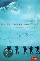 Points Unknown - A Century of Great Exploration