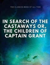 In Search of the Castaways; Or, the Children of Captain Grant
