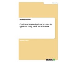 Creditworthiness of private persons. An approach using social network sites