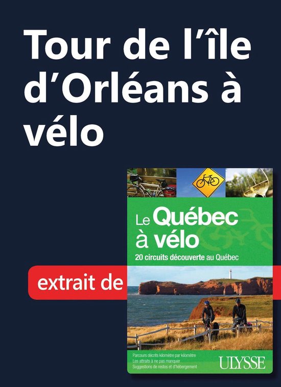 Tour de l'Ile d'Orléans à vélo (ebook), Collectif 9782765814399 Boeken