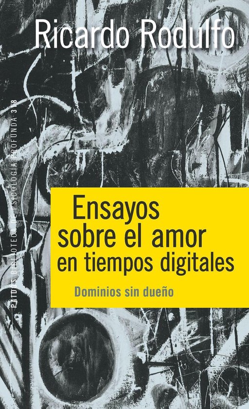 Psicología Profunda - Ensayos sobre el amor en tiempos digi ... - cover