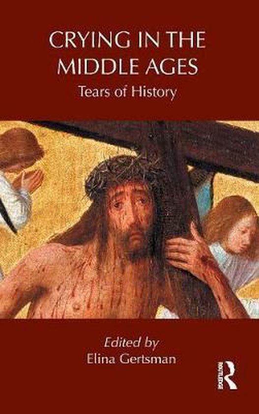 bol.com | Crying in the Middle Ages, Elina Gertsman | 9780415889858 | Boeken
