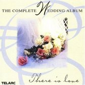 The Complete Wedding Album - There is love
