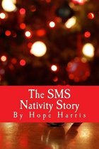 The SMS Nativity Story