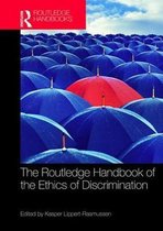 Routledge Handbooks in Applied Ethics-The Routledge Handbook of the Ethics of Discrimination