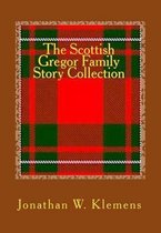 The Scottish Gregor Family Story Collection