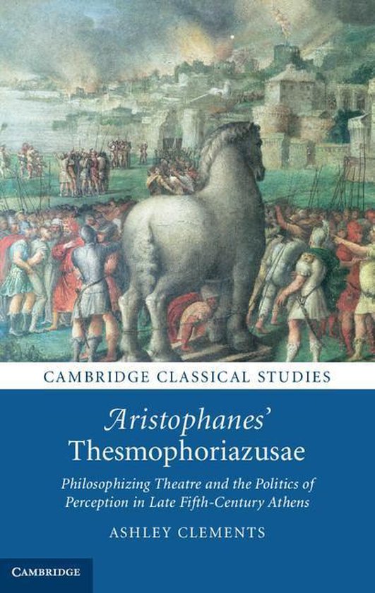 Cambridge Classical Studies - Aristophanes' Thesmophoriazusa ... - cover