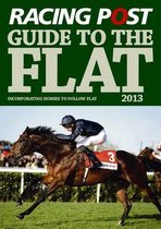 Racing Post Guide to the Flat
