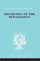 International Library of Sociology- Sociology of the Renaissance Vol 9