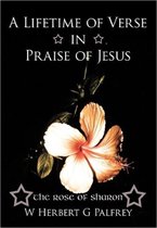 A Lifetime of Verse in Praise of Jesus