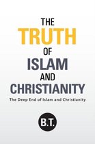 The Truth of Islam and Christianity